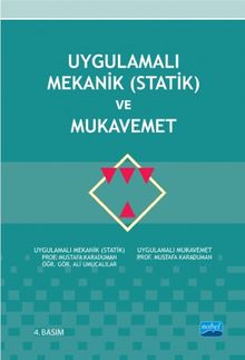 Uygulamalı Mekanik (Statik) ve Mukavemet