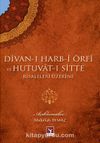 Divan-ı Harb-i Örfi ve Hutuvat-ı Sitte Risaleleri Üzerine