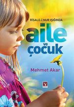Risale-i  Nur Işığında Aile ve Çocuk