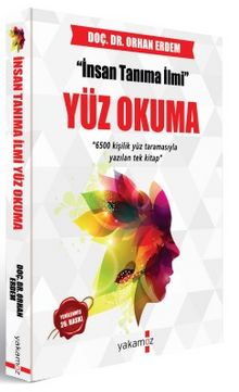 Yüz Okuma & İnsan Tanıma İlmi - Orhan Erdem