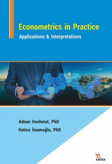 Econometrics in Practice: Applications & Interpretations