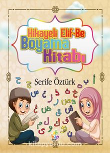Hikayeli Elif-Be Boyama Kitabı - Şerife Öztürk