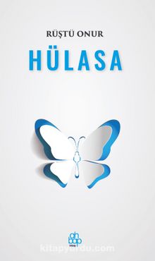 Hülasa - Rüştü Onur