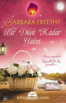 Bir Dilek Kadar Yakın - Barbara Freethy