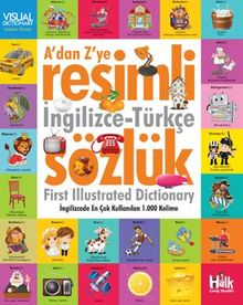 A'dan Z'ye Resimli İngilizce-Türkçe Sözlük /  İngilizce'de En Çok Kullanılan 1000 Kelime