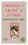 Taaşşuk-ı Tal&rsquo;at ve Fitnat