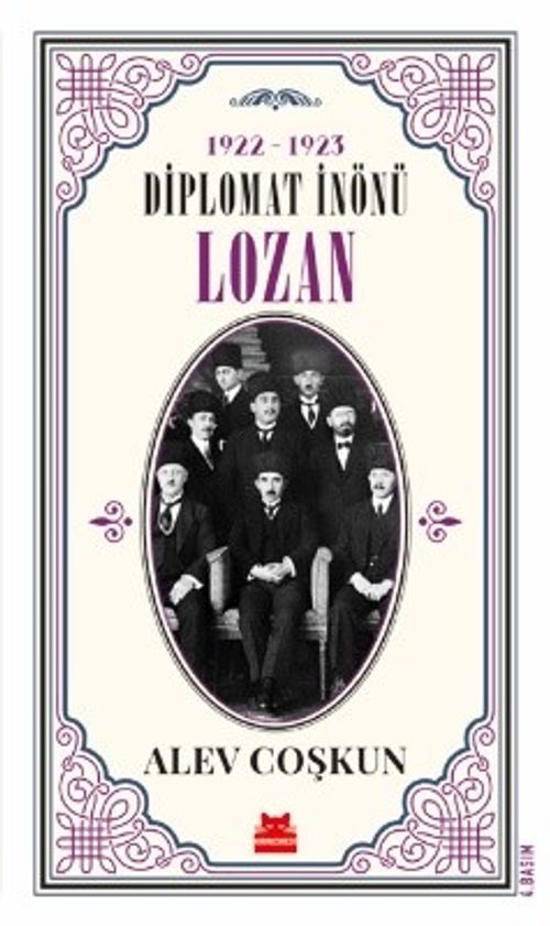 1922-1923 Diplomat İnönü & Lozan