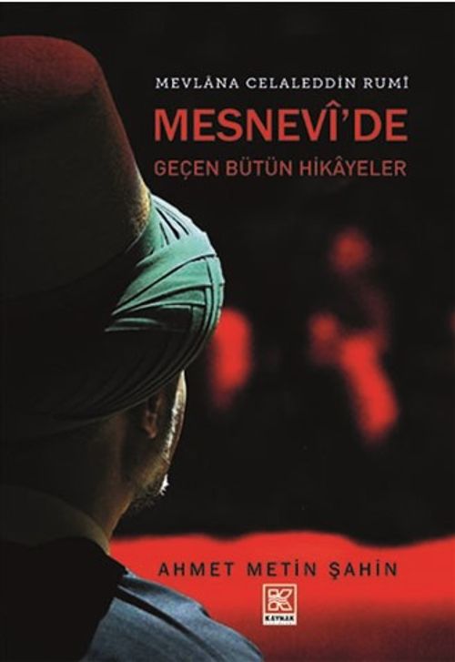 Mesnevi'de Geçen Bütün Hikayeler 
