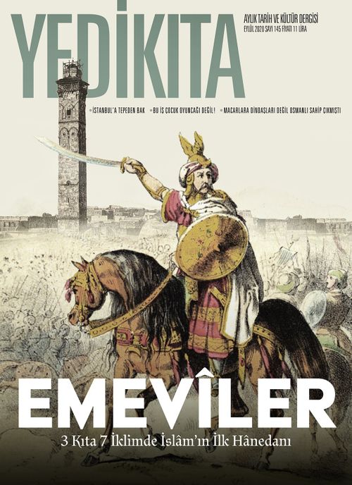 Yedikıta Aylık Tarih İlim ve Kültür Dergisi Sayı:145 Eylül 2020