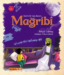 Ömerle Bir Kutu Macera: Mağribi - Behçet Gülenay