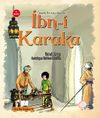 &Ouml;merle Bir Kutu Macera: İbn-i Karaka