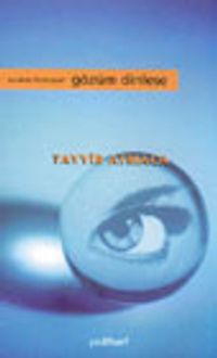 Susarak Konuşsan Gözüm Dinlese