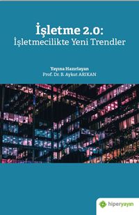İşletme 2.0: İşletmecilikte Yeni Trendler