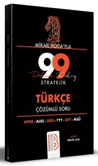 Tüm Sınavlar İçin Mikail Hoca'yla 99 Stratejik Türkçe Çözümlü Soru