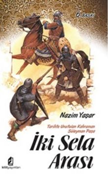 İki Sela Arası - Nazim Yaşar