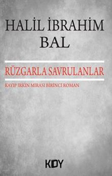 Rüzgarla Savrulanlar / Kayıp Irkın Mirası Birinci Roman