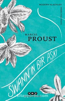 Swann’ın Bir Aşkı - Marcel Proust