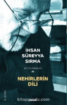 Nehirlerin Dili - İhsan Süreyya Sırma