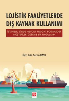 Lojistik Faaliyetlerde Dış Kaynak Kullanımı