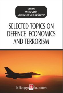 Selected Topics On Defence Economics And Terrorism