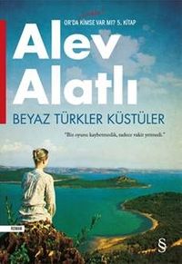 Beyaz Türkler Küstüler & Or'da Hala Kimse Var Mı? 5. Kitap