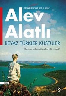 Beyaz Türkler Küstüler & Or'da Hala Kimse Var Mı? 5. Kitap
