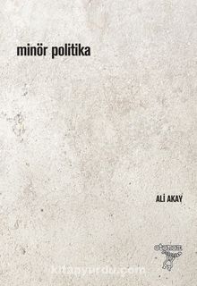 Minör Politika - Ali Akay
