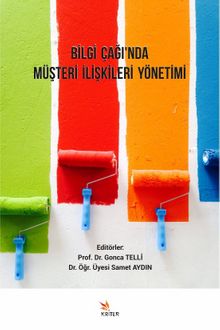 Bilgi Çağı’nda Müşteri İlişkileri Yönetimi - Prof. Dr. Gonca Telli Yamamoto