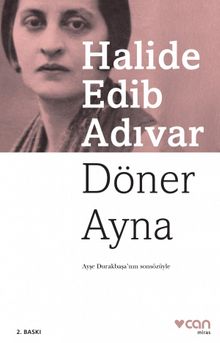 Döner Ayna - Halide Edib Adıvar