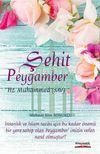 Şehit Peygamber Hz. Muhammed (s.a.v.)