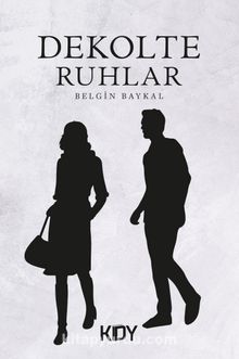 Dekolte Ruhlar - Belgin Baykal