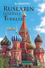 Rusların Gözüyle Türkler