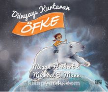Dünyayı Kurtaran Öfke - Megan Herbert
