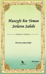 Huzeyfe b. Yeman Sırların Sahibi