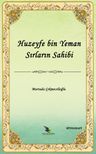 Huzeyfe b. Yeman Sırların Sahibi