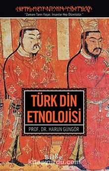 Türk Din Etnolojisi - Prof. Dr. Harun Güngör