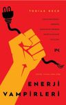 Enerji Vampirleri &amp; Hayatınızdaki Kronik Şikayetçilerden Kurtulmanın Yolları