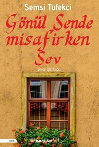 Gönül Sende Misafirken