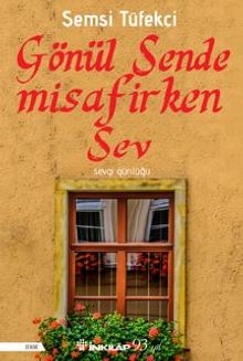 Gönül Sende Misafirken