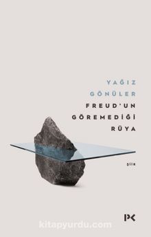 Freud’un Göremediği Rüya - Yağız Gönüler
