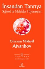 İnsandan Tanrıya - Sefirot ve Melekler Hiyerarşisi