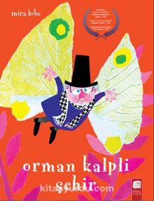 Orman Kalpli Şehir - Mira Lobe