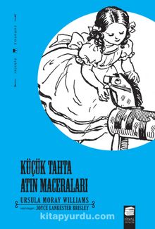 Küçük Tahta Atın Maceraları - Ursula Moray Williams