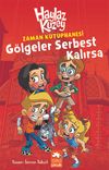 Haylaz Kuzey / Zaman K&uuml;t&uuml;phanesi G&ouml;lgeler Serbest Kalırsa