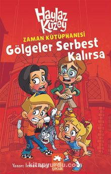 Haylaz Kuzey / Zaman Kütüphanesi Gölgeler Serbest Kalırsa - İmren Tübcil