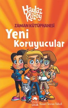 Haylaz Kuzey / Zaman Kütüphanesi Yeni Koruyucular