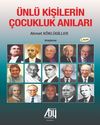 &Uuml;nl&uuml; Kişilerin &Ccedil;ocukluk Anıları