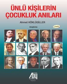 Ünlü Kişilerin Çocukluk Anıları