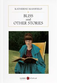 Bliss and Other Stories