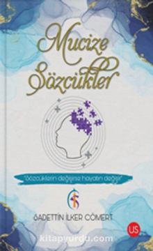 Mucize Sözcükler - Sadettin İlker Cömert